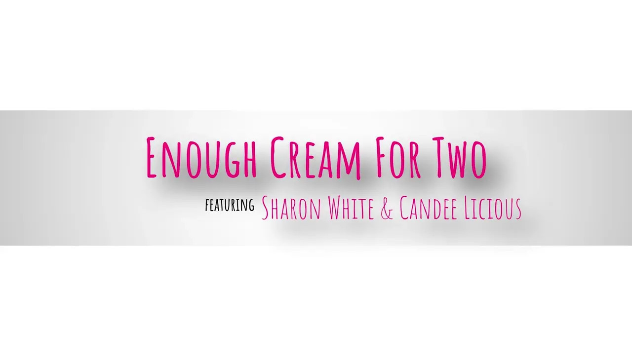 SharonWhiteVIP Joins Candee Licious For A Threesome